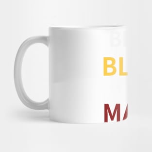 (BEING) BLACK (IS) MAGIC - BETHUNE COOKMAN Mug